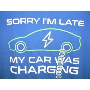 Academy Sports Sorry I'm Late My Car Was Charging‎ Short Sleeve Crew Tee MD $20